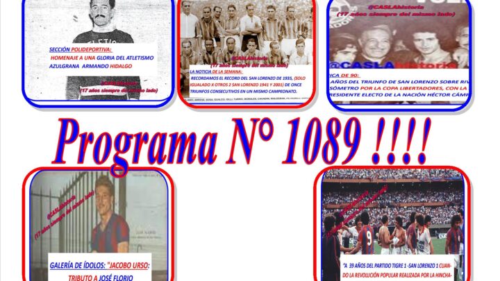 Programa N° 1089. «Copamos el monumental, Florio, Cámpora, Hidalgo y el récord de 1935»